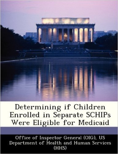 Determining If Children Enrolled in Separate Schips Were Eligible for Medicaid