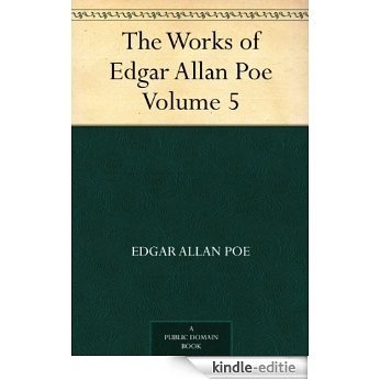 The Works of Edgar Allan Poe - Volume 5 (English Edition) [Kindle-editie] beoordelingen