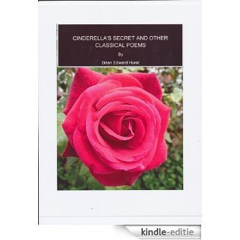 Cinderella's Secret and other Classical Poems by Brian Edward Hurst (English Edition) [Kindle-editie] beoordelingen