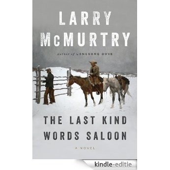 The Last Kind Words Saloon: A Novel [Kindle-editie]