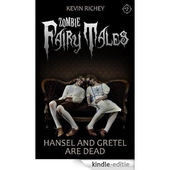 Hansel and Gretel Are Dead (Zombie Fairy Tales #2) (English Edition) [Kindle-editie] beoordelingen