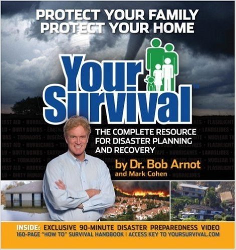 Your Survival: The Complete Resource for Disaster Planning and Recovery [With DVD]