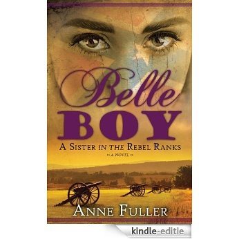 Belle Boy: A Sister in the Rebel Ranks (English Edition) [Kindle-editie]