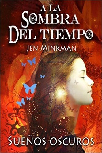A la sombra del tiempo, libro 1: Sueños oscuros (Spanish Edition)
