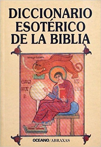 Diccionario Esoterico de La Biblia