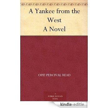 A Yankee from the West A Novel (English Edition) [Kindle-editie]