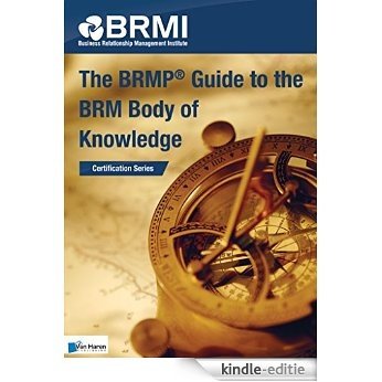 The BRMP® Guide to the BRM Body of Knowledge [Kindle-editie]