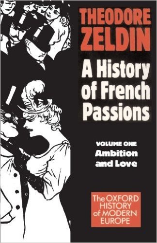 France, 1848-1945: Ambition and Love