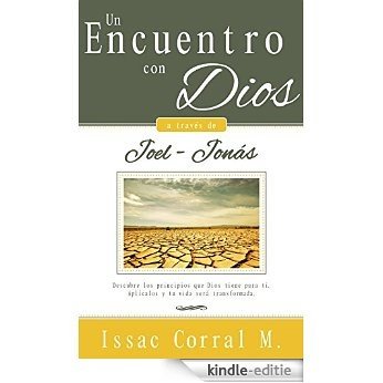 Un encuentro con Dios a través de Joel-Jonás (DEVOCIONAL) (Spanish Edition) [Kindle-editie]