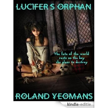 LUCIFER'S ORPHAN (English Edition) [Kindle-editie]