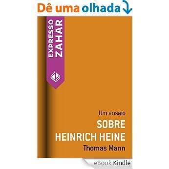 Sobre Heinrich Heine: Um ensaio [eBook Kindle]