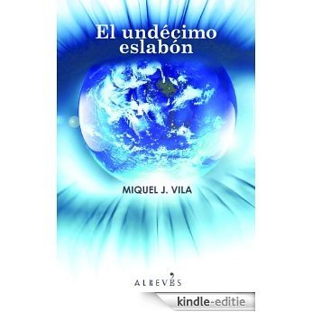 El Undécimo eslabón (Spanish Edition) [Kindle-editie] beoordelingen