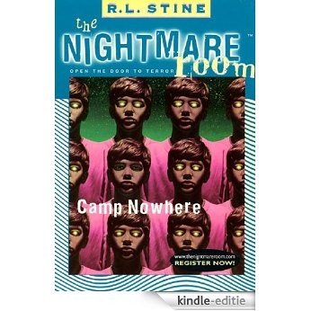 The Nightmare Room #9: Camp Nowhere [Kindle-editie]