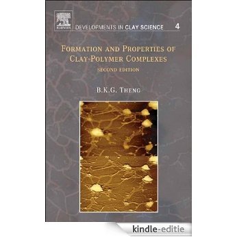 Formation and Properties of Clay-Polymer Complexes (Developments in Clay Science) [Print Replica] [Kindle-editie]