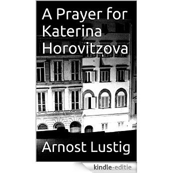 A Prayer for Katerina Horovitzova (English Edition) [Kindle-editie]