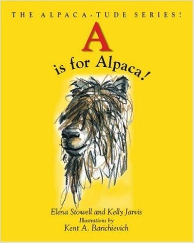 A is for Alpaca! the Alpaca-Tude Series