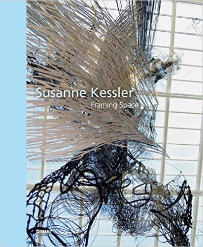 Susanne Kessler: Framing Space