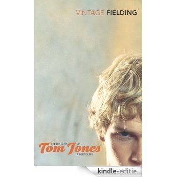 The History Of Tom Jones: and The Female Husband (Vintage Classics) [Kindle-editie]