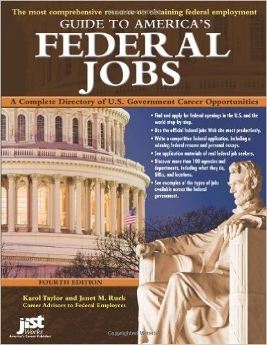 Guide to America's Federal Jobs: A Complete Directory of U.S. Government Career Opportunities