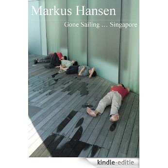 Gone Sailing ... Singapore (German Edition) [Kindle-editie]