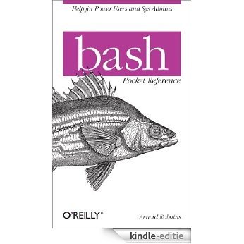 bash Pocket Reference (Pocket Reference (O'Reilly)) [Kindle-editie]