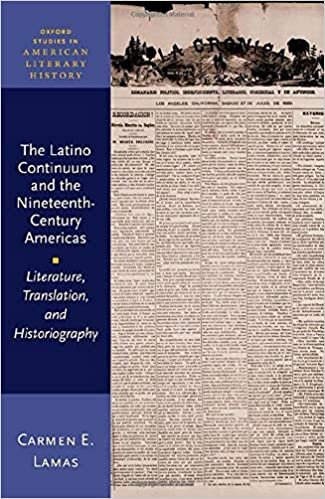 indir The Latino Continuum and the Nineteenth-century Americas: Literature, Translation, and Historiography (Oxford Studies in American Literary History)