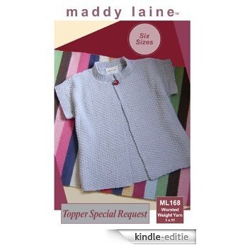 maddy laine Knitting Pattern - ML168 Topper Special Request (English Edition) [Kindle-editie]