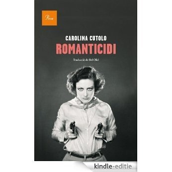 Romanticidi (A TOT VENT-RÚST) [Kindle-editie]