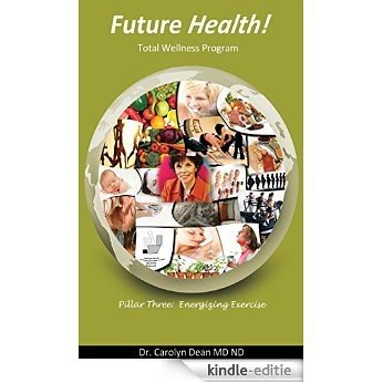 Future Health!  Energizing Exercise - Sensuous Stretching (English Edition) [Kindle-editie] beoordelingen