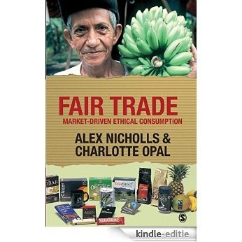 Fair Trade: Market-Driven Ethical Consumption [Kindle-editie]