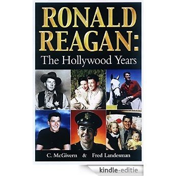 Ronald Reagan : The Hollywood Years (English Edition) [Kindle-editie]