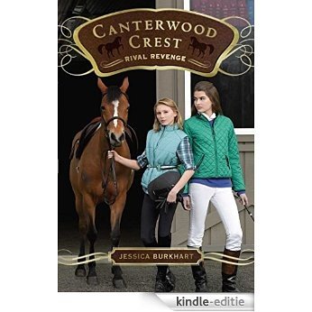 Rival Revenge (Canterwood Crest) [Kindle-editie] beoordelingen