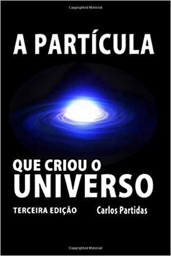 A Partícula Que Criou O Universo: O Monopolo Magnético de Paul Dirac: 34