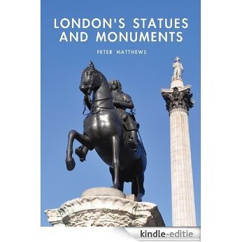 London's Statues and Monuments (Shire Library) [Kindle-editie]