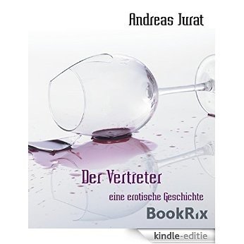 Der Vertreter: eine erotische Geschichte (German Edition) [Kindle-editie]