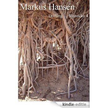 Drifting ... Marokko 4 (German Edition) [Kindle-editie] beoordelingen