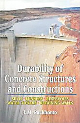 Durability of Concrete Structures and Constructions: Silos, Bunkers, Reservoirs, Water Towers, Retaining Walls