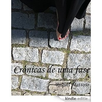 Crônicas de uma fase (Portuguese Edition) [Kindle-editie]