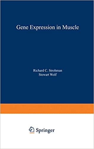 Gene Expression in Muscle (Advances in Experimental Medicine & Biology)