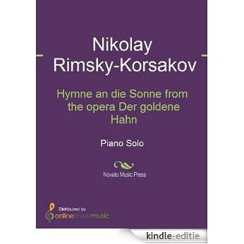 Hymne an die Sonne from the opera Der goldene Hahn - Piano [Kindle-editie] beoordelingen