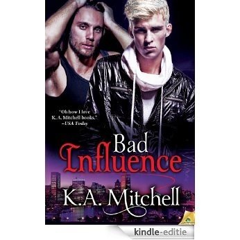 Bad Influence (Bad in Baltimore) [Kindle-editie]