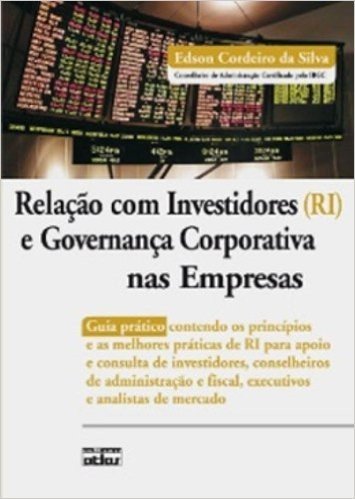 Relação com Investidores (RI) e Governança Corporativa nas Empresas