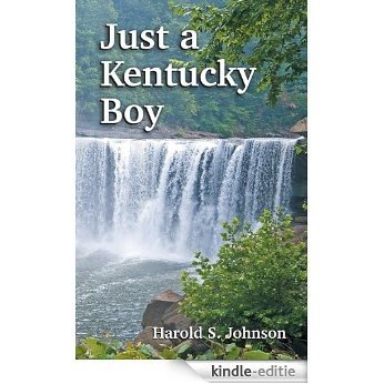 Just a kentucky boy (English Edition) [Kindle-editie]