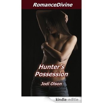 Hunter's Possession (English Edition) [Kindle-editie]