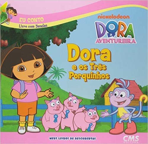 Dora E Os Três Porquinhos