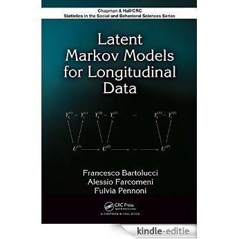 Latent Markov Models for Longitudinal Data (Chapman & Hall/CRC Statistics in the Social and Behavioral Sciences) [Print Replica] [Kindle-editie]