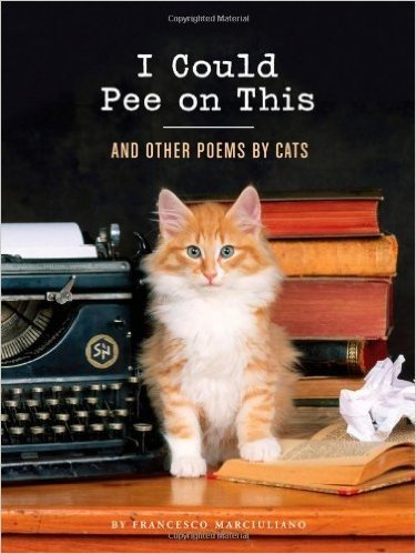I Could Pee on This: And Other Poems by Cats baixar