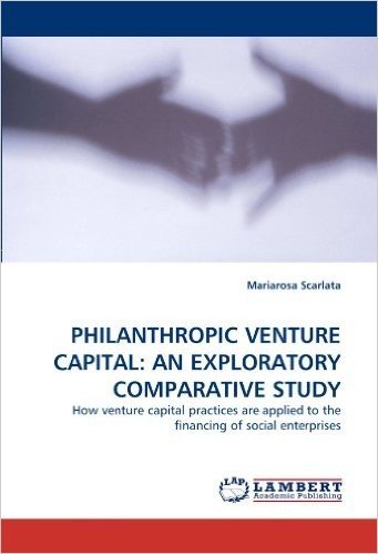 Philanthropic Venture Capital: An Exploratory Comparative Study baixar