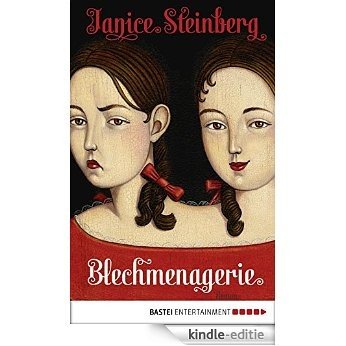 Blechmenagerie (Eichborn digital ebook) (German Edition) [Kindle-editie]