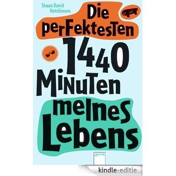 Die perfektesten 1440 Minuten meines Lebens (German Edition) [Kindle-editie]
